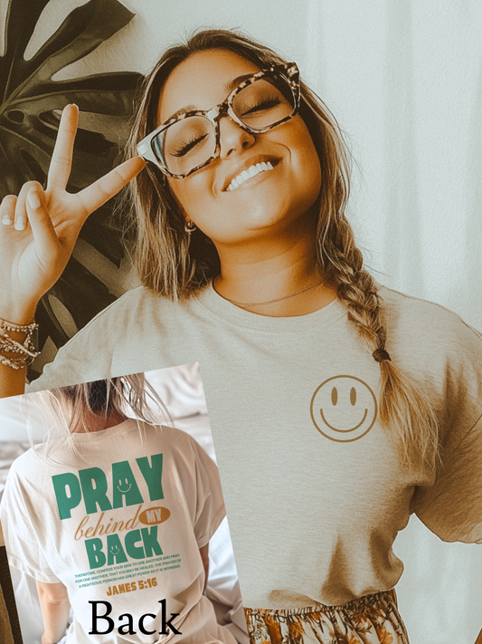 Pray behind my back front and back T-Shirt | Faith Shirt | Bible Verse Tee | Jesus Shirt | Religious Graphic Tee | Christian Gift | Inspirational Shirt | Spiritual T-Shirt | God Is Good Tee | Scripture Shirt | Christian Apparel