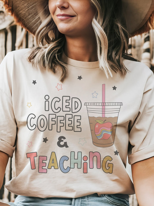 Iced Coffee and teaching tshirt, iced coffee teacher tshirt, cute teacher gift, teacher unisex cut t-shirt, teaching tshirt