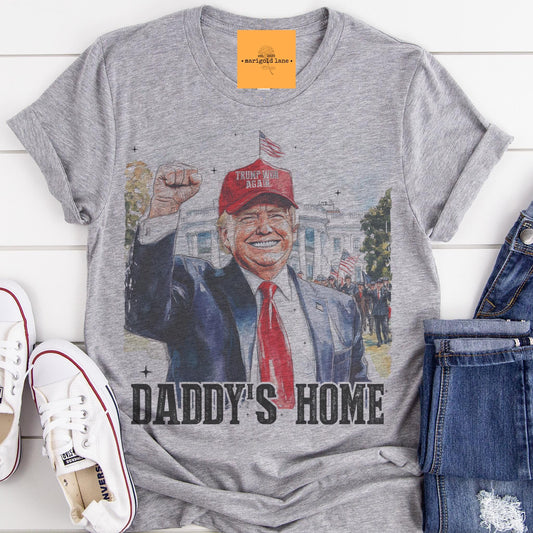 Trump Daddy tshirt, trump Maga 47 tshirt multiple color options, cute politics t-shirts, cute trump is back tshirt.