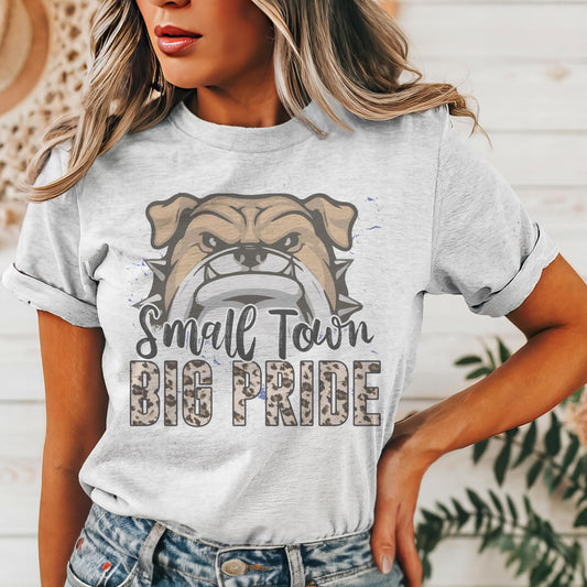 Small town big Pride Bulldog mascot, football tshirt, football mom tshirt, cute game day tshirt, mascot tshirt, unisex cut bulldog tshirt
