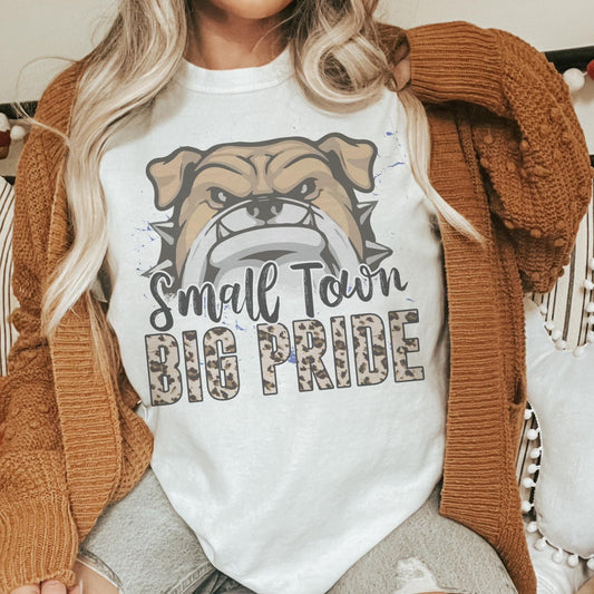Small town big Pride Bulldog mascot, football tshirt, football mom tshirt, cute game day tshirt, mascot tshirt, unisex cut bulldog tshirt