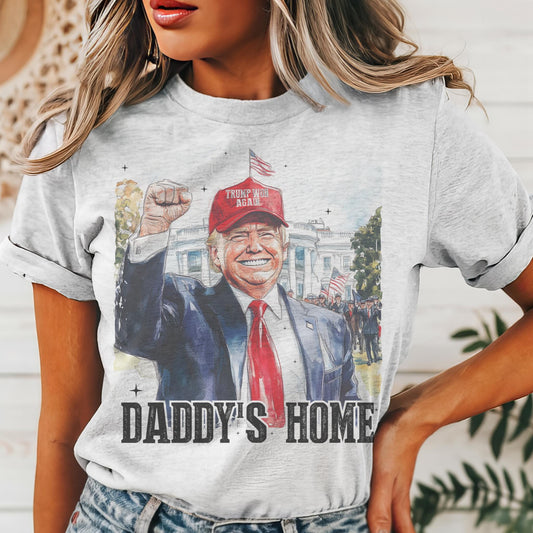 Trump Daddy tshirt, trump Maga 47 tshirt multiple color options, cute politics t-shirts, cute trump is back tshirt.