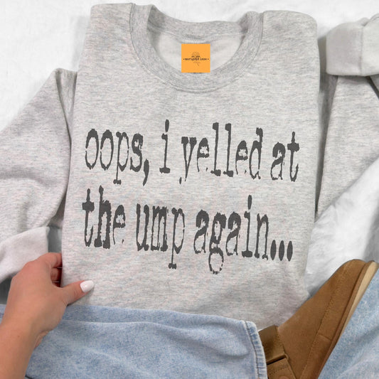 Oops I yelled at the ump again , Varsity game day football, football mom crewneck, cute game day sweatshirt, Heather ash unisex sweatshirt