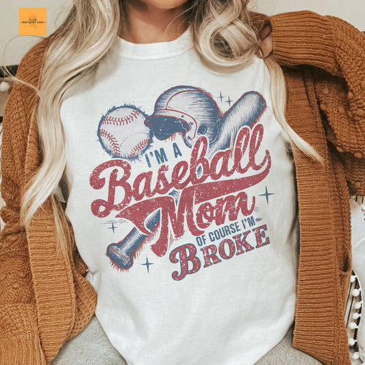 I’m a baseball mom of course I’m broke, baseball mom tshirt, retro baseball tshirt, cute game day tshirt, ballpark mama unisex cut tshirt